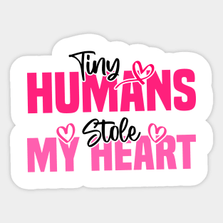 Tiny Humans Stole My Heart - Heartwarming Valentine's Day Sticker